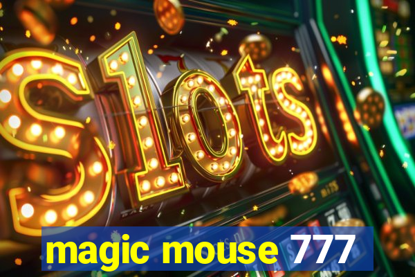 magic mouse 777